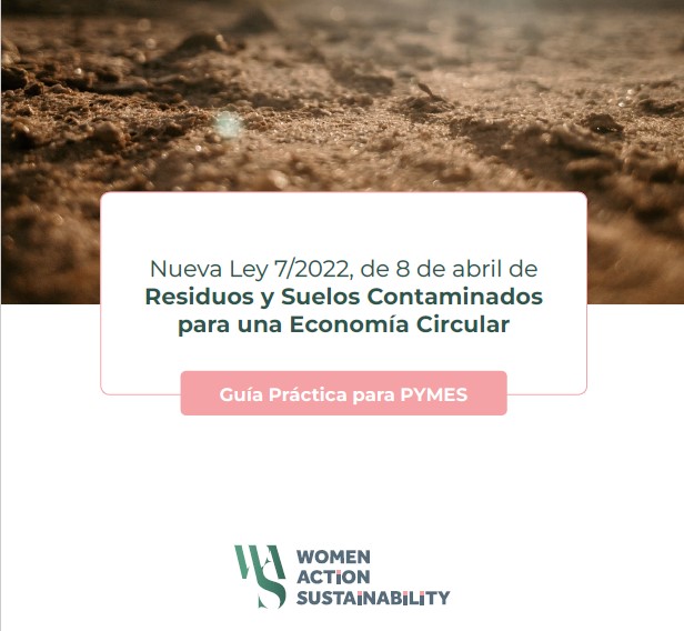 Principales novedades que aporta la Ley 7/2022, de 8 de abril, de Residuos y Suelos Contaminados para una Economía Circular.