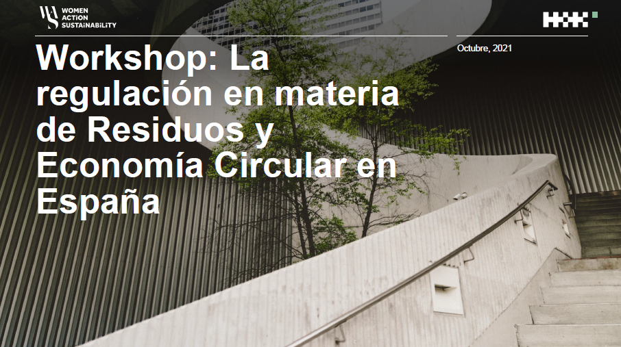 La regulación en materia de Residuos y Economía Circular en España - octubre 2021
